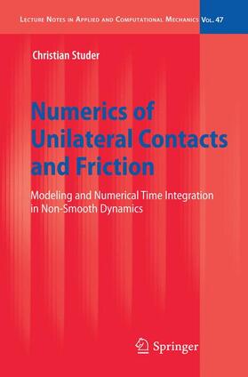 Studer |  Numerics of Unilateral Contacts and Friction | Buch |  Sack Fachmedien