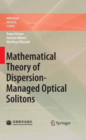 Biswas / Milovic / Edwards |  Mathematical Theory of Dispersion-Managed Optical Solitons | Buch |  Sack Fachmedien