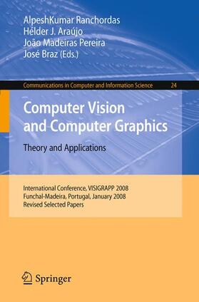 Ranchordas / Braz / Araújo |  Computer Vision and Computer Graphics - Theory and Applications | Buch |  Sack Fachmedien