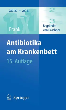 Frank / Daschner |  Antibiotika am Krankenbett | eBook | Sack Fachmedien