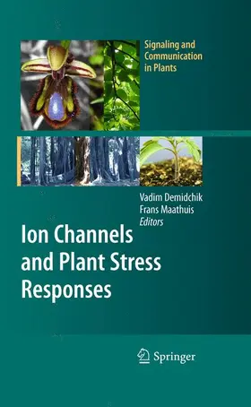 Maathuis / Demidchik |  Ion Channels and Plant Stress Responses | Buch |  Sack Fachmedien