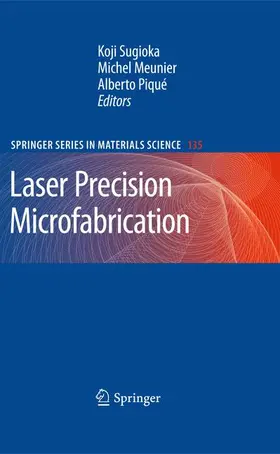 Sugioka / Piqué / Meunier |  Laser Precision Microfabrication | Buch |  Sack Fachmedien