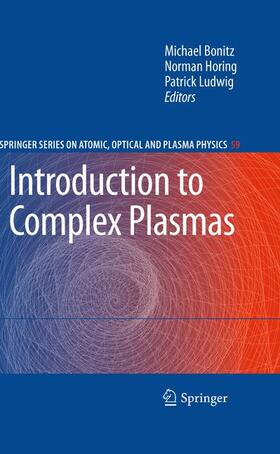 Bonitz / Ludwig / Horing |  Introduction to Complex Plasmas | Buch |  Sack Fachmedien