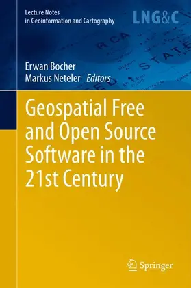 Neteler / Bocher |  Geospatial Free and Open Source Software in the 21st Century | Buch |  Sack Fachmedien