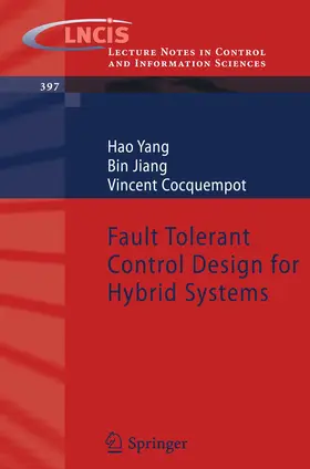 Yang / Jiang / Cocquempot |  Fault Tolerant Control Design for Hybrid Systems | Buch |  Sack Fachmedien