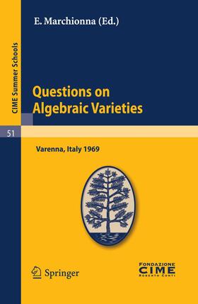 Marchionna |  Questions of Algebraic Varieties | Buch |  Sack Fachmedien