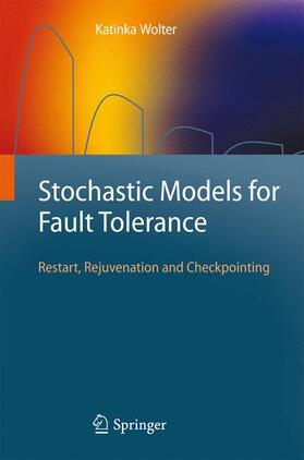 Wolter |  Stochastic Models for Fault Tolerance | Buch |  Sack Fachmedien