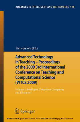 Wu |  Advanced Technology in Teaching - Proceedings of the 2009 3rd International Conference on Teaching and Computational Science (WTCS 2009) | eBook | Sack Fachmedien