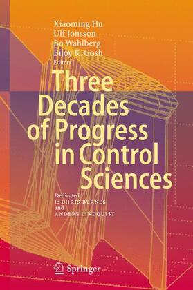Hu / Ghosh / Jonsson |  Three Decades of Progress in Control Sciences | Buch |  Sack Fachmedien