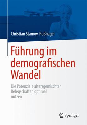 Stamov-Roßnagel |  Führung im demografischen Wandel | Buch |  Sack Fachmedien