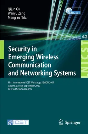 Gu / Zang / Yu |  Security in Emerging Wireless Communication and Networking Systems | Buch |  Sack Fachmedien