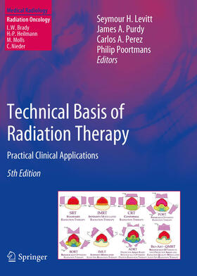 Levitt / Purdy / Perez |  Technical Basis of Radiation Therapy | eBook | Sack Fachmedien