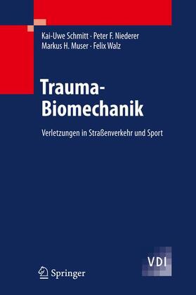 Schmitt / Muser / Walz |  Trauma-Biomechanik | Buch |  Sack Fachmedien