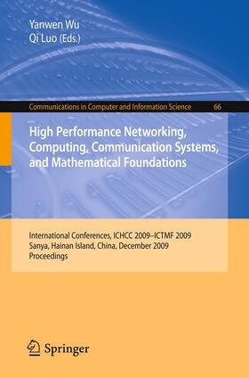 Luo / Wu |  High Performance Networking, Computing, Communication Systems, and Mathematical Foundations | Buch |  Sack Fachmedien