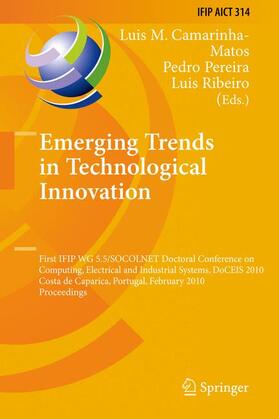 Camarinha-Matos / Ribeiro / Pereira |  Emerging Trends in Technological Innovation | Buch |  Sack Fachmedien
