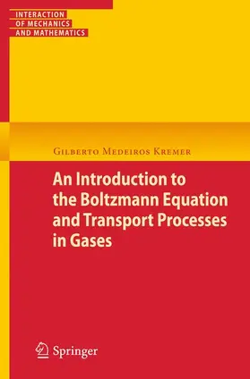 Kremer |  An Introduction to the Boltzmann Equation and Transport Processes in Gases | Buch |  Sack Fachmedien