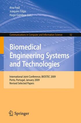 Fred / Gamboa / Filipe | Biomedical Engineering Systems and Technologies | Buch | 978-3-642-11720-6 | sack.de