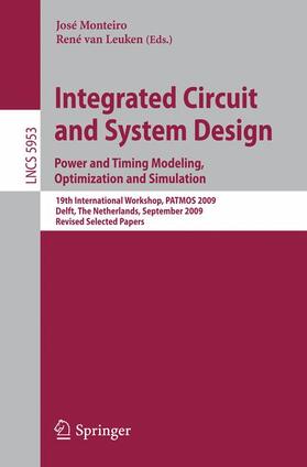 van Leuken / Monteiro |  Integrated Circuit and System Design: Power and Timing Modeling, Optimization and Simulation | Buch |  Sack Fachmedien