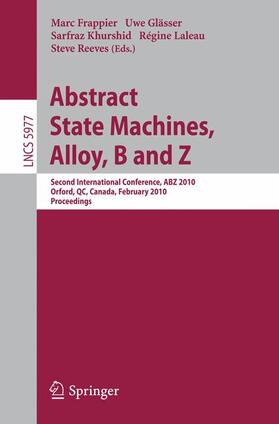 Frappier / Glässer / Reeves |  Abstract State Machines, Alloy, B and Z | Buch |  Sack Fachmedien