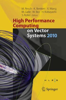 Resch / Roller / Benkert |  High Performance Computing on Vector Systems 2010 | eBook | Sack Fachmedien