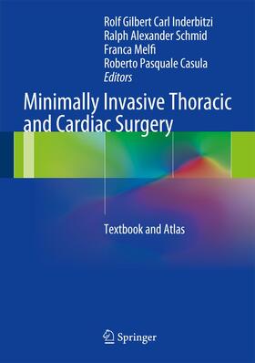 Inderbitzi / Schmid / Melfi |  Minimally Invasive Thoracic and Cardiac Surgery | Buch |  Sack Fachmedien