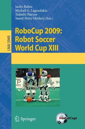 Baltes / Shiry / Lagoudakis |  RoboCup 2009: Robot Soccer World Cup XIII | Buch |  Sack Fachmedien