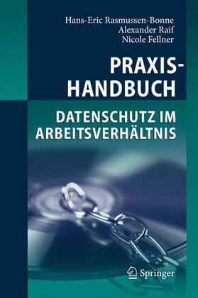 Rasmussen-Bonne / Raif / Fellner |  Praxishandbuch Datenschutz im Arbeitsverhältnis | Buch |  Sack Fachmedien