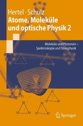 Hertel / Schulz |  Atome, Moleküle und optische Physik 2 | eBook | Sack Fachmedien