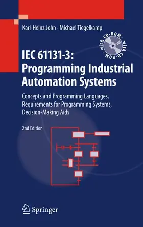 Tiegelkamp / John |  IEC 61131-3: Programming Industrial Automation Systems | Buch |  Sack Fachmedien