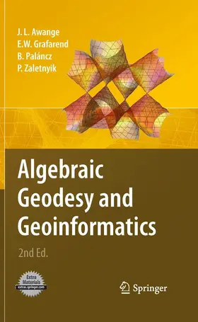 Awange / Grafarend / Paláncz |  Algebraic Geodesy and Geoinformatics | eBook | Sack Fachmedien