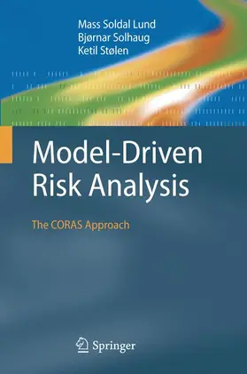 Lund / Stølen / Solhaug |  Model-Driven Risk Analysis | Buch |  Sack Fachmedien