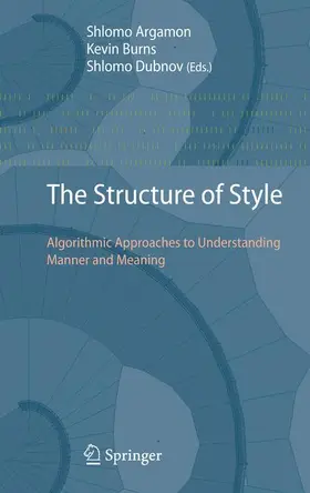 Argamon / Dubnov / Burns |  The Structure of Style | Buch |  Sack Fachmedien