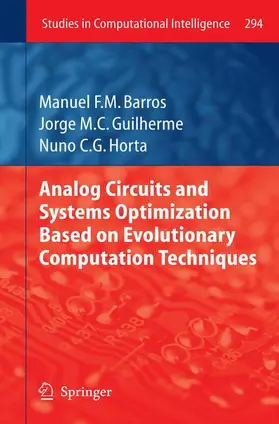 Barros / Guilherme / Horta |  Analog Circuits and Systems Optimization based on Evolutionary Computation Techniques | Buch |  Sack Fachmedien