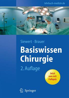 Siewert / Brauer |  Basiswissen Chirurgie | Buch |  Sack Fachmedien