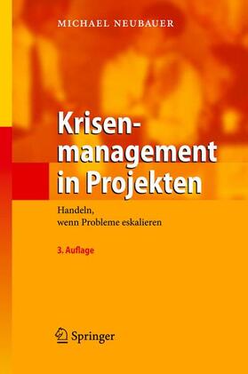 Neubauer |  Krisenmanagement in Projekten | Buch |  Sack Fachmedien