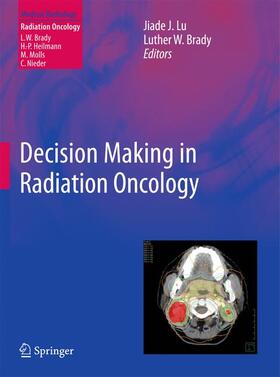 Brady / Lu |  Decision Making in Radiation Oncology | Buch |  Sack Fachmedien