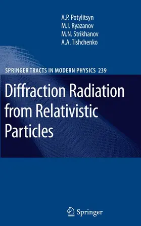 Potylitsyn / Ryazanov / Strikhanov |  Diffraction Radiation from Relativistic Particles | Buch |  Sack Fachmedien