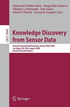 Gaber / Vatsavai / Ganguly |  Knowledge Discovery from Sensor Data | Buch |  Sack Fachmedien