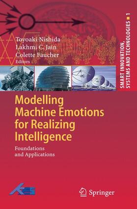 Faucher / Nishida |  Modelling Machine Emotions for Realizing Intelligence | Buch |  Sack Fachmedien