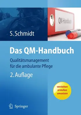 Schmidt | Das QM-Handbuch | Buch | 978-3-642-12645-1 | sack.de