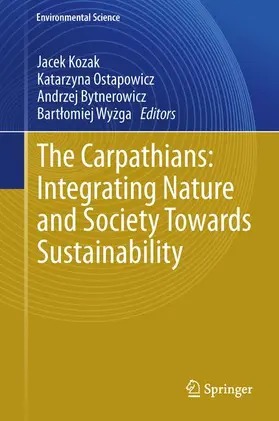 Kozak / Wyzga / Ostapowicz |  The Carpathians: Integrating Nature and Society Towards Sustainability | Buch |  Sack Fachmedien