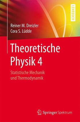 Lüdde / Dreizler |  Theoretische Physik 4 | Buch |  Sack Fachmedien