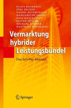 Backhaus / Becker / Beverungen |  Vermarktung hybrider Leistungsbündel | Buch |  Sack Fachmedien