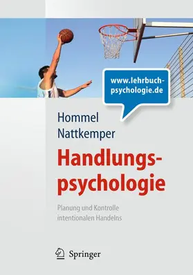 Hommel / Nattkemper |  Handlungspsychologie. Planung und Kontrolle intentionalen Handelns | Buch |  Sack Fachmedien