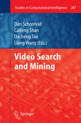 Schonfeld / Shan / Tao |  Video Search and Mining | eBook | Sack Fachmedien