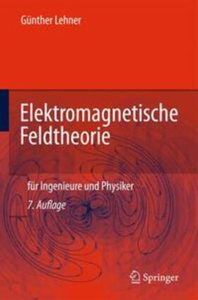 Lehner |  Elektromagnetische Feldtheorie | Buch |  Sack Fachmedien
