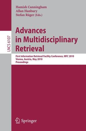 Cunningham / Rüger / Hanbury |  Advances in Multidisciplinary Retrieval | Buch |  Sack Fachmedien
