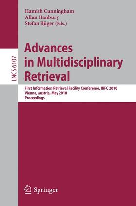 Cunningham / Rüger / Hanbury | Advances in Multidisciplinary Retrieval | Buch | 978-3-642-13083-0 | sack.de