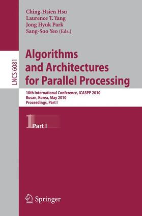 Yeo / Hsu / Park |  Algorithms and Architectures for Parallel Processing | Buch |  Sack Fachmedien