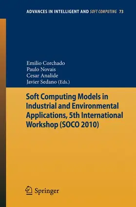 Novais / Analide / Sedano |  Soft Computing Models in Industrial and Environmental Applications, 5th International Workshop (SOCO 2010) | Buch |  Sack Fachmedien